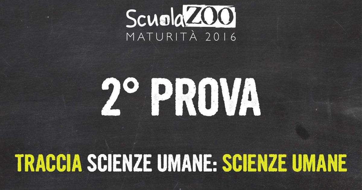 #Maturità 2016: Seconda Prova. Traccia Scienze Umane | ScuolaZoo